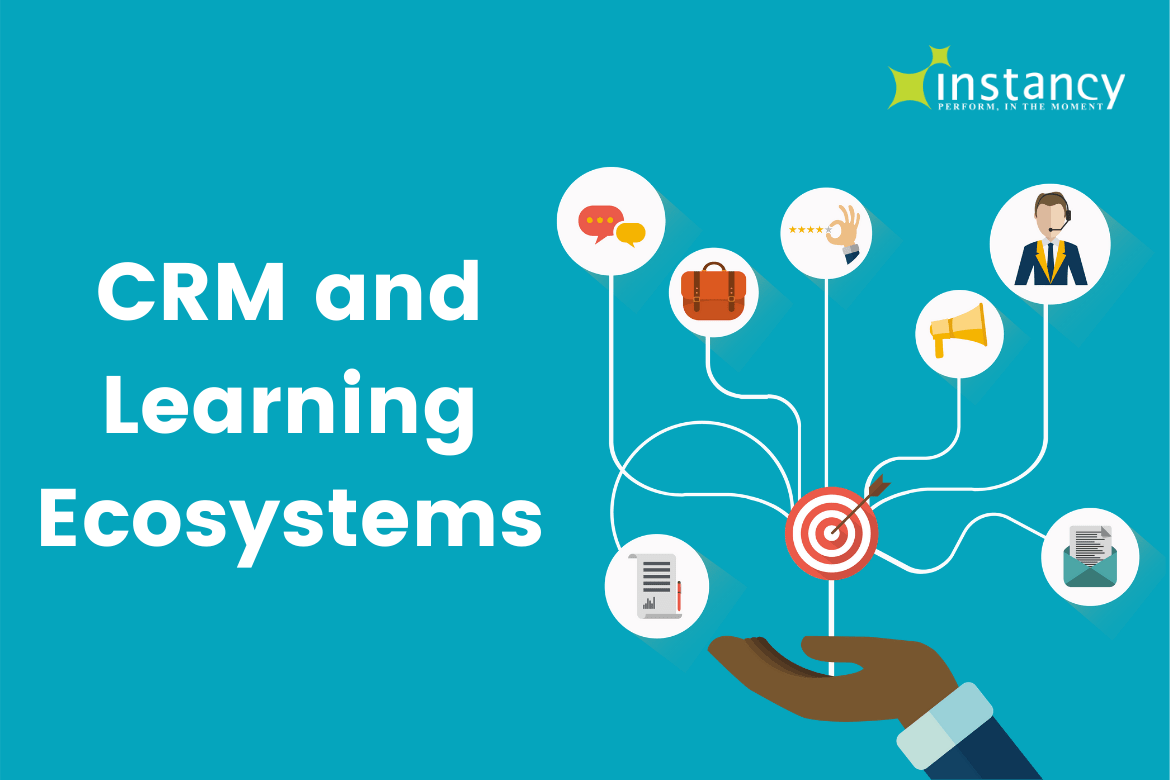 Is your CRM part of your learning ecosystem?